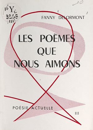 Téléchargez le livre :  Les poèmes que nous aimons