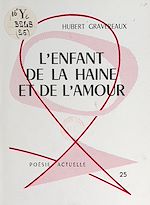 Télécharger le livre :  L'enfant de la haine et de l'amour