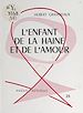 Télécharger le livre :  L'enfant de la haine et de l'amour