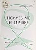 Télécharger le livre :  Hommes, vie et lumière