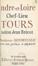 Télécharger le livre :  Indre-et-Loire, chef-lieu Tours, selon Jean Brécot