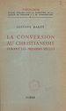 Télécharger le livre :  La conversion au christianisme durant les premiers siècles