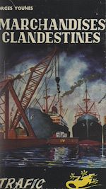 Télécharger le livre :  Marchandises clandestines