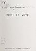 Télécharger le livre :  Boire le vent