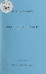 Télécharger le livre :  Ferveur des silences
