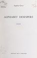 Télécharger le livre :  Alphabet désespéré