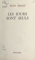 Télécharger le livre :  Les jours sont seuls