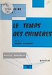 Télécharger le livre :  Le temps des chimères