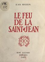 Télécharger le livre :  Le feu de la Saint-Jean