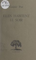 Télécharger le livre :  Elles habitent le soir