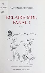 Télécharger le livre :  Éclaire-moi, Fanal !
