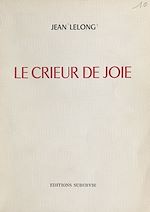 Télécharger le livre :  Le crieur de joie