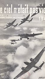 Télécharger le livre :  Le ciel n'était pas vide, 1940