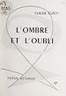 Télécharger le livre :  L'ombre et l'oubli