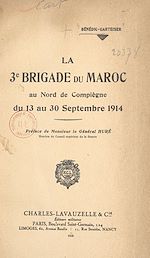 Télécharger le livre :  La 3e Brigade du Maroc au nord de Compiègne, du 13 au 30 septembre 1914