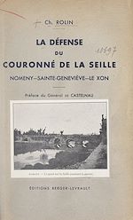 Télécharger le livre :  La défense du Couronné de la Seille