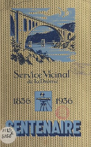 Téléchargez le livre :  Commémoration du centenaire de la vicinalité, 8 novembre 1936