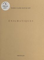 Télécharger le livre :  Énigmatiques