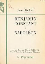 Télécharger le livre :  Benjamin Constant et Napoléon
