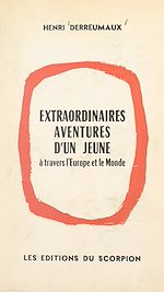Télécharger le livre :  Extraordinaires aventures d'un jeune à travers l'Europe et le monde