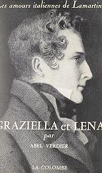 Télécharger le livre :  Graziella et Lena, les amours italiennes de Lamartine