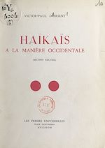 Télécharger le livre :  Haïkaïs (2). À la manière occidentale