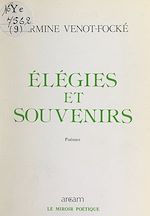 Download this eBook Élégies et souvenirs