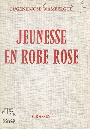 Téléchargez le livre :  Jeunesse en robe rose