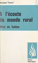 Download this eBook À l'écoute du monde rural, une grande fondatrice, mère du Sablon, 1799-1864