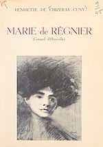 Télécharger le livre :  Marie de Régnier (Gérard d'Houville)