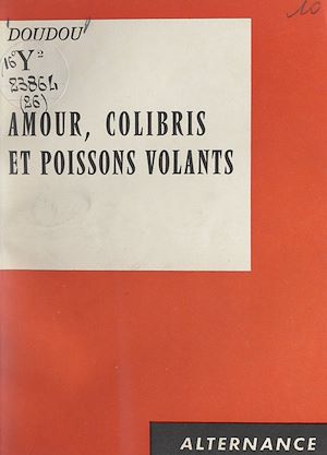 Download the eBook: Amour, colibris et poissons volants