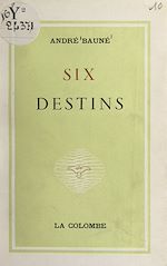 Télécharger le livre :  Six destins