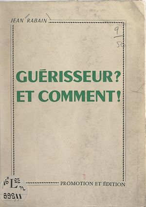 Download the eBook: Guérisseur ? et comment !