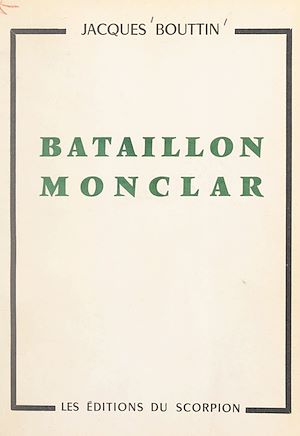 Téléchargez le livre :  Bataillon Monclar