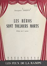 Download this eBook Les héros sont toujours morts