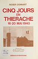 Télécharger le livre :  Cinq jours en Thiérache, 16-20 mai 1940