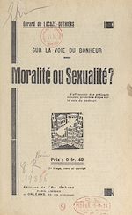 Télécharger le livre :  Sur la voie du bonheur, moralité ou sexualité ?