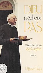 Télécharger le livre :  Dieu n'échoue pas (2). 1895-1980