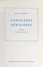 Télécharger le livre :  Cantilènes dérisoires