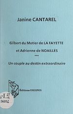 Télécharger le livre :  Gilbert du Motier de La Fayette et Adrienne de Noailles