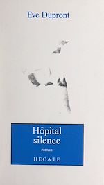 Télécharger le livre :  Hôpital silence