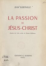 Télécharger le livre :  La passion de Jésus-Christ