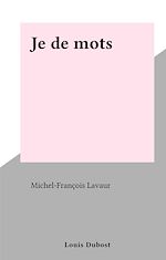 Télécharger le livre :  Je de mots