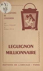 Télécharger le livre :  Leguignon millionnaire