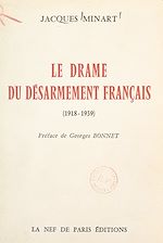 Télécharger le livre :  Le drame du désarmement français (1938-1939)