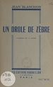 Télécharger le livre :  Un drôle de zèbre