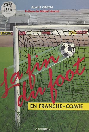 Téléchargez le livre :  La fin du foot