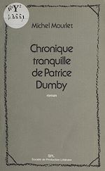 Télécharger le livre :  Chronique tranquille de Patrice Dumby