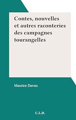 Télécharger le livre :  Contes, nouvelles et autres raconteries des campagnes tourangelles