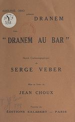 Télécharger le livre :  Adolphe Osso présente Dranem dans "Dranem au bar"